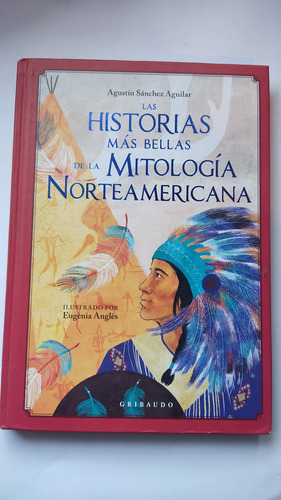 Las Historias Más Bellas De La Mitología Norteamericana 