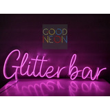 Cartel Glitter Bar Neon Led