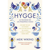 Libro Hygge La Felicidad En Las Pequeñas Cosas - Meik Wiking
