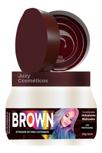 Matizador 250g Marrom Cabelo Castanho Chocolate Juzy Plus