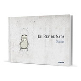 El Rey De La Nada - Guridi - Libro- Pipala.