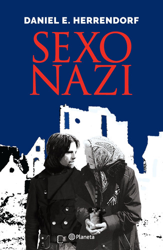 Sexo Nazi - Daniel Herrendorf