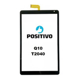 Tela Touch Tablet Positivo Q10 T2040 Envio Hoje