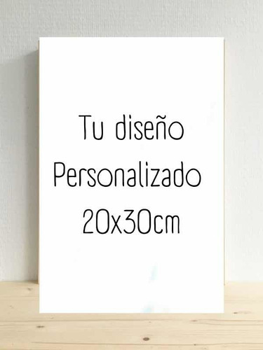 Cuadro Personalizado Tu Diseño Fotos Imagenes Regalo 20x30