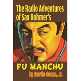 Libro The Radio Adventures Of Sax Rohmer's Fu Manchu - Ma...