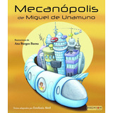 Mecanopolis - De Unamuno, Miguel