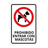 Señaléticas - Prohibido Entrar Con Mascotas
