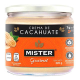 Crema De Cacahuate Mister Gourmet Natural 320g