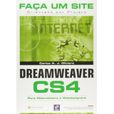 Livro Faça Um Site Dreamweaver Cs4 : Orientado Por Projeto Para Webmasters E Webdesigners