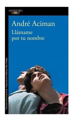 Llámame Por Tu Nombre - André Aciman