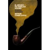 El Archivo De Sherlock Holmes (libro Original)