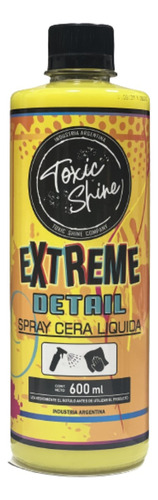 Extreme Detail Toxic Shine 600ml - Sport Shine