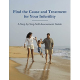 Libro Find The Cause And Treatment For Your Infertility -...