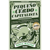 Pequeño Cerdo Capitalista 10º Aniv (libro Nuevo Y Original)