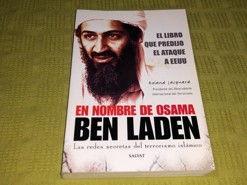 En Nombre De Osama Ben Laden - Roland Jacquard - Salvat