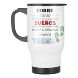 Taza Mug Termica Corre Por Tus Sueños Personalizable