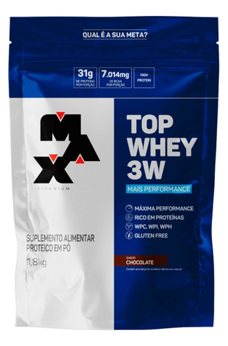 Top Whey 3w + Performance 1,8kg - Max Titanium