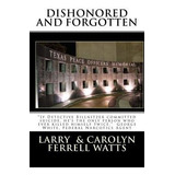 Libro Dishonored And Forgotten - Carolyn Ferrell Watts