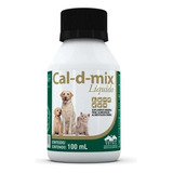 Suplemento Cal-d-mix 100ml Pet Líquido Vetnil Cachorros Gato
