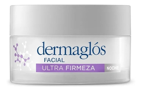 Crema Dermaglos Ultra Firmeza Hidratante De Noche 50g