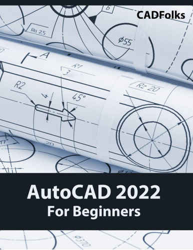 Libro: Autocad 2022 For Beginners