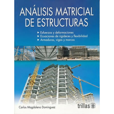 Análisis Matricial De Estructuras Esfuerzos Y Deform Trillas | Envío gratis