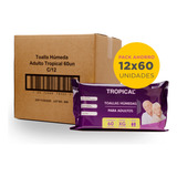 Toallas Húmedas Adulto Tropical Tamaño Xg Caja 12x60un