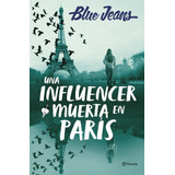 Libro Una Influencer Muerta En Paris - Blue Jeans