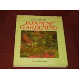 The Art Of Japanese Gardening De Takashi Sawano Pela Haml...