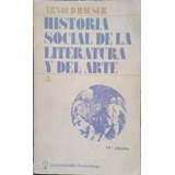 Historia Social De La Literatura Y Del Arte 3 Arnold Hauser