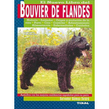 Perros Libro - Bouvier De Flandes - Ed. Tikal - Libro Usado