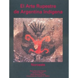 Arte Rupestre Argentina Indígena Noroeste, Grupo Abierto