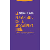 Pensamiento De La Apocalíptica Judía, Blanco Pérez, Trotta