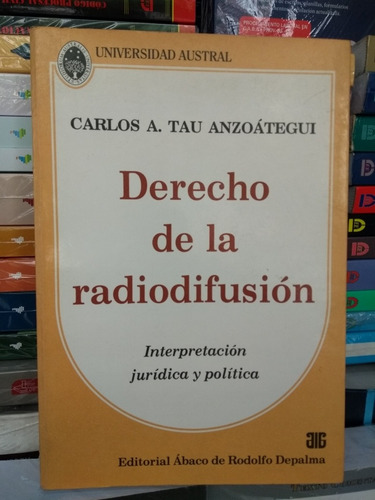 Carlos Tau Anzoátegui / Derecho De La Radiodifusión - Ábaco