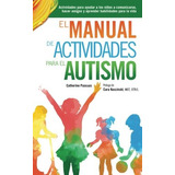 Libro : El Manual De Actividades Para El Autismo: Activid...