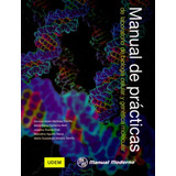 Manual De Prácticas Del Laboratorio De Biología Celular Y Ge
