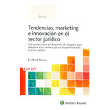 Livro - Tendencias, Marketing E Innovación En El Sector Jurídico