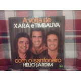 Lp Xará & Timbauva A Volta O Sanfoneiro Hélio Jardim Cód/01