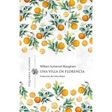 Una Villa En Florencia - Somerset Maugham, W