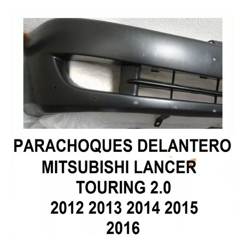 Parachoques Delantero Mitsubishi 2.0 Lancer 2012 2013 2016 Foto 3