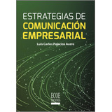 Libro Estrategias De Comunicación Empresarial