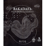 Bakadafa: Utopía Aritmeticolingüística, De Luis Alejandro G?mez Correa. Editorial U. Autónoma De Manizales, Tapa Dura, Edición 2016 En Español