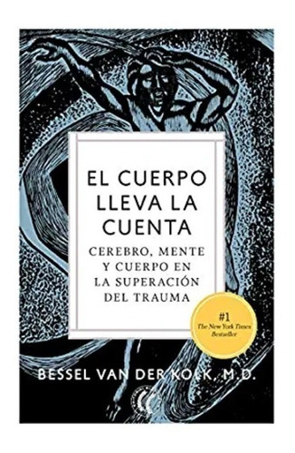 El Cuerpo Lleva La Cuenta | Bessel Van Der Kolk