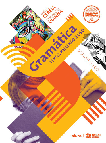 Gramática - Texto, Reflexão E Uso, De Cereja, William. Editora Somos Sistema De Ensino, Capa Mole Em Português, 2020