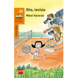 Rita, Tenista, De Valverde Tejedor, Mikel. Editorial Ediciones Sm, Tapa Blanda En Español