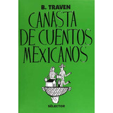 Canasta De Cuentos Mexicanos Nueva Ed