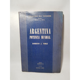 Antiguo Libro Argentina Potencia Mundial R. Noble 47n 273