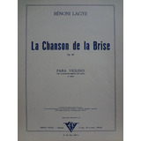 Partitura Violino Piano Le Chanson De La Brise  Bénoni Lagye