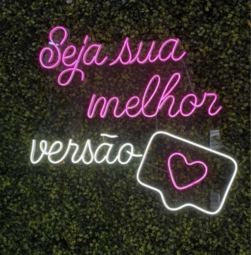 Placa Luminoso Neon Led - Seja Sua Melhor Versão