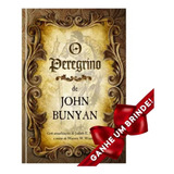 Livro O Peregrino | John Bunyan  | Edição Especial